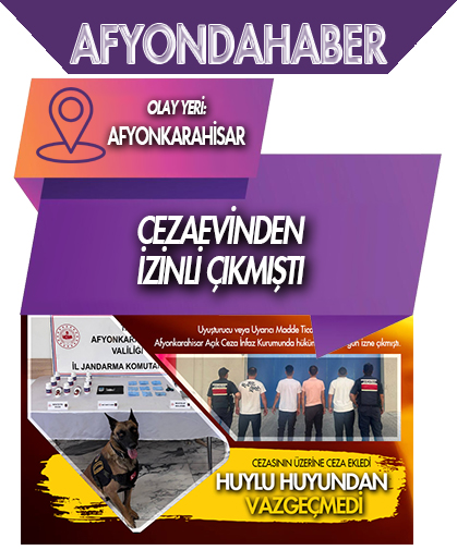Cezaevinden izinli çıkmıştı